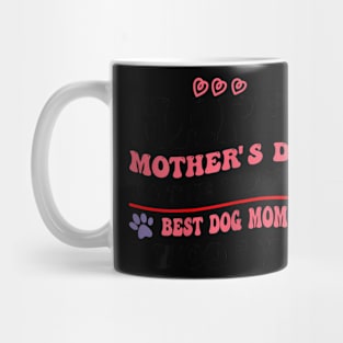 mother's day to the world's best dog mom Mug